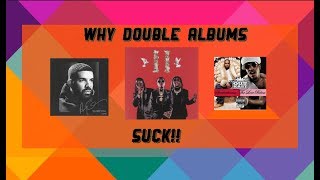 Why double albums SUCK!