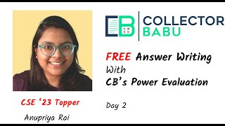 Free Answer Writing Session with UPSC Topper | Day 2 | AIR 640 | Anupriya Rai | CollectorBabu