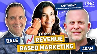 Revenue Based Marketing 📈 ft. Amy Vosko | Revenue Reimagined Ep. 021