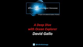 A Deep Dive with Ocean Explorer David Gallo