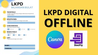 MEMBUAT LKPD DIGITAL OFFLINE CANVA DAN DOCFLY