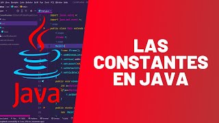 Las CONSTANTES en JAVA - MASTER EN JAVA - #5
