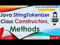 L57: Java StringTokenizer Class | Constructors, Methods | Java Tutorial | Java Programming Lectures