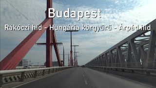 [H] Budapest: Rákóczi híd, Hungária körgyűrű, Árpád híd