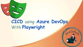 Playwright Tutorial |  CI using Azure DevOps | Continuous integration | Complete Guide | E2E