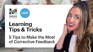 5 Tips to Make the Most of Corrective Feedback | Learning Tips \u0026 Tricks | Mango Languages