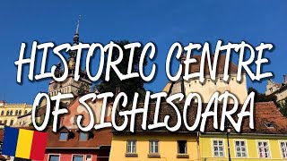 Historic Centre of Sighisoara - UNESCO World Heritage Site