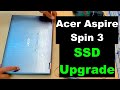 Acer Aspire Spin 3 SSD Upgrade