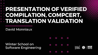 Presentation of verified compilation, CompCert, translation validation, David Monniaux