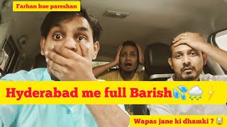 Eid Ka Dusra Din 😍 | Hyderabad Ki Tezz Barish se hue farhan pareshan | wapas Jane ki Dhamki ? 😲😲😲😲