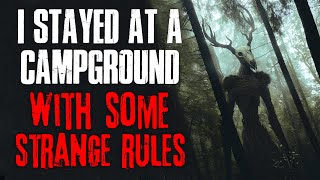 "I Stayed At A Campground With Some Strange Rules" Creepypasta