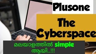 The Cyberspace :line by line Summary in Malayalam