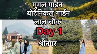 Kashmir Day 1: Srinagar| Exploring Mughal Gardens, Lal Chowk Markets, Trying Wazwan, Houseboat Stay!