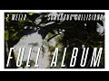 2 Mello - Sunsound Collisions (Full Album) (Official Audio)