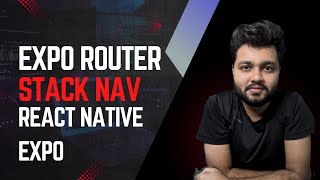 Master Expo Router: Stack Navigation in React Native Expo | Beginner's Guide