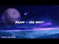 Kraff - 100 Watt (Lyrics Video)