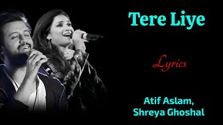 Tere Liye (Lyrics) - Prince || Vivek Oberoi & Aruna Sheilds || Atif Aslam, Shreya Ghoshal