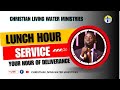 LUNCH HOUR SERVICE