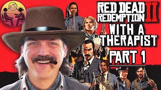 Red Dead Redemption 2 with a Therapist: Part 1 | Dr. Mick