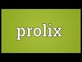 Prolix Meaning