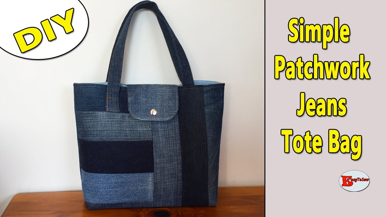 DIY SIMPLE PATCHWORK JEANS TOTE BAG | RECYCLE JEANS BAG | DIY BAG ...