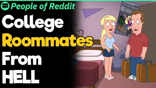 College Roommates From HELL