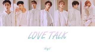 WayV - Love Talk (English Version) [Color Coded Lyrics-Letra en español]
