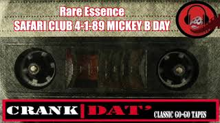 Rare Essence 1989- SAFARI CLUB 4-1-89 MICKEY B DAY