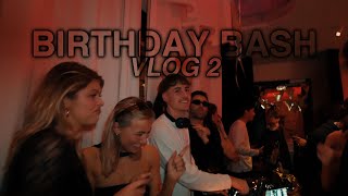 BIRTHDAY BASH VLOG 2