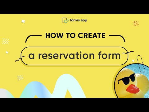 How do I create a reservation form?