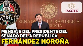 LEY DEL ISSSTE 2025 PRESIDENTE DEL SENADO GERARDO FERNÁNDEZ NOROÑA