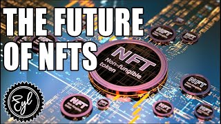THE FUTURE OF NFTs