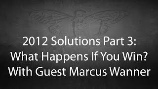 2012 Cicada 3301 Solutions Part 3: What Happens If You Win? With Guest Marcus Wanner