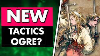 Is a New Tactics Ogre Coming SOON!?