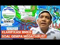 BMKG Tegaskan Gempa Megathrust Tak Terjadi Dalam Waktu Dekat