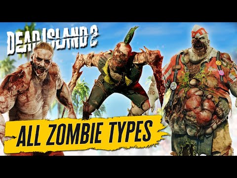 Dead Island 2: All Zombie Types and Their Abilities