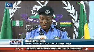 Police Debunk Saraki's Claim On Death Threat |Lunchtime Politics|