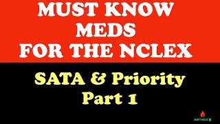 SATA Questions on the NCLEX | Must Know Meds for the NCLEX | SATA | Practice | Prioritization