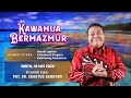 KAWANUA BERMAZMUR | Pdt. Dr. Erastus Sabdono | 18 Mei 2024 | 18.00 WIB