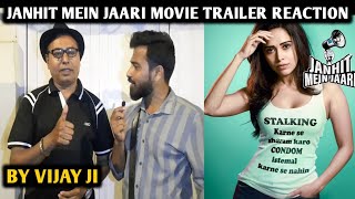 Janhit Mein Jaari Movie Trailer Reaction | By Vijay Ji | Nushrratt Bharuccha | Raaj S | Vijay Raaz