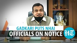 ‘It’s a shame’: Watch Nitin Gadkari lash out at non-performing NHAI officials