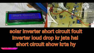 solar inverter short circuit foult de raha hy inverter loud drop problem rapering