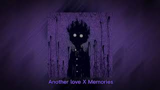 Another love X Memories - Tik tok Version (speed up)