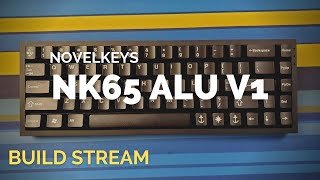 Build Stream: Rebuilding my NK65 Alu V1!