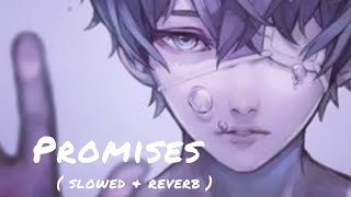 Promises * _ *  ( slowed & reverb ) song XLVII Music