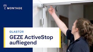 Türdämpfer GEZE ActiveStop | Montage an Glastür