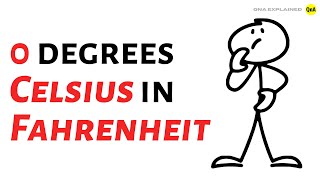 What is 0 degrees Celsius in Fahrenheit ? - QnA Explained
