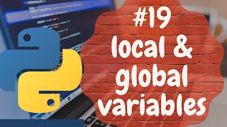 Python Programming Tutorial(for beginners) #19 - python local and global variables