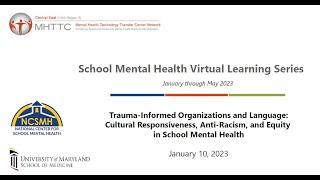 Trauma-Informed Organizations & Language: Cultural Responsiveness, Anti-Racism & Equity in SMH