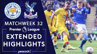 Leicester City v. Crystal Palace | PREMIER LEAGUE HIGHLIGHTS | 4/10/2022 | NBC Sports